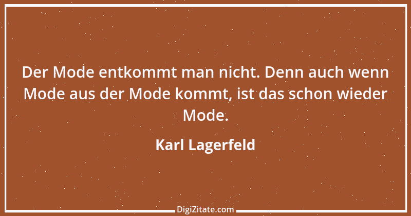 Zitat von Karl Lagerfeld 17