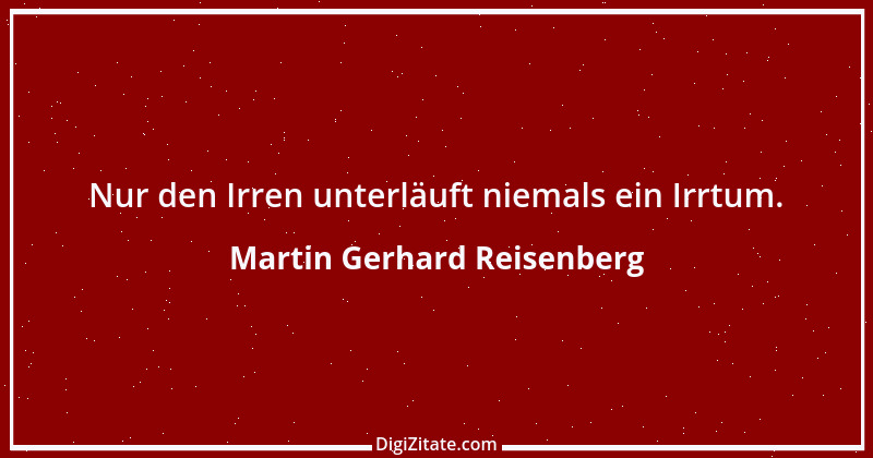 Zitat von Martin Gerhard Reisenberg 2466