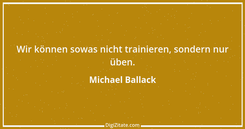 Zitat von Michael Ballack 9