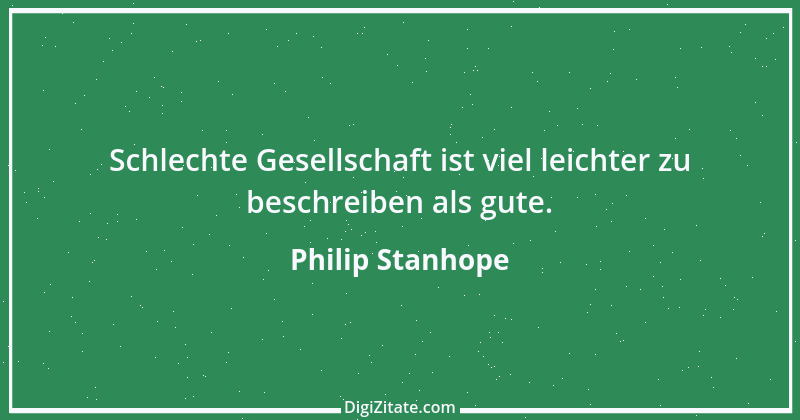 Zitat von Philip Stanhope 52