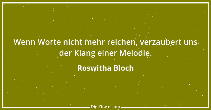 Zitat von Roswitha Bloch 62