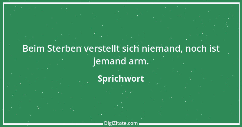 Zitat von Sprichwort 7143