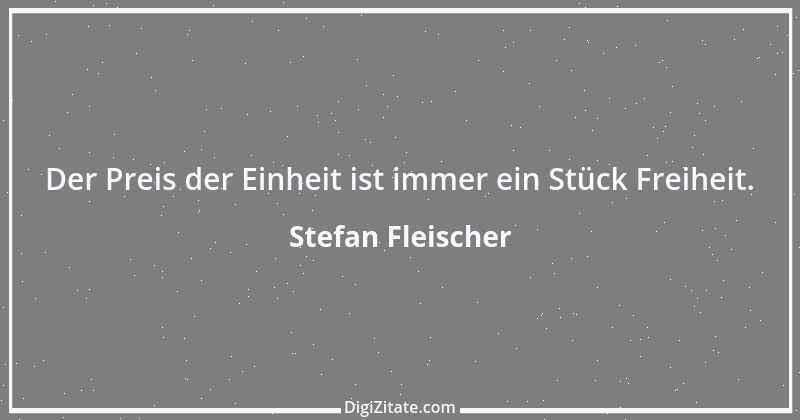 Zitat von Stefan Fleischer 105