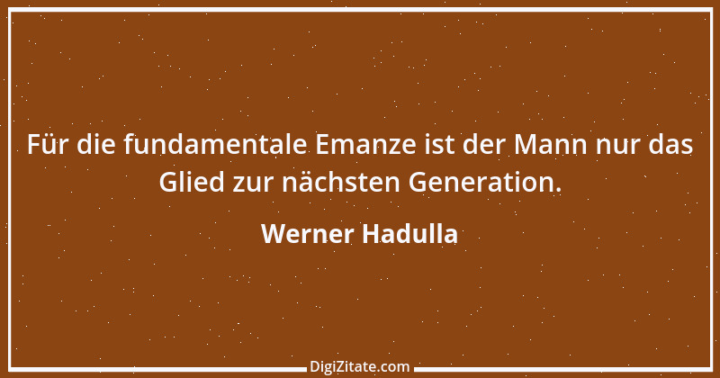 Zitat von Werner Hadulla 41