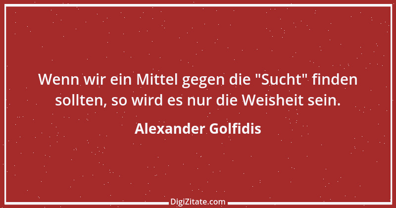 Zitat von Alexander Golfidis 2