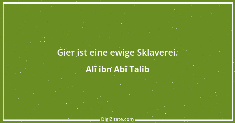 Zitat von Alī ibn Abī Talib 17