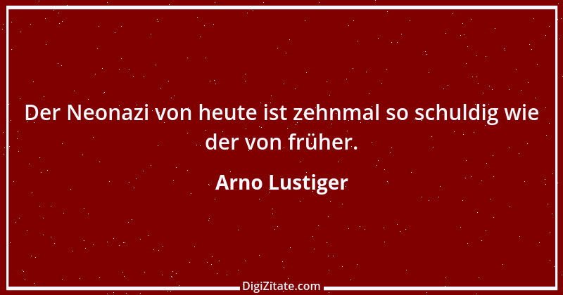 Zitat von Arno Lustiger 1