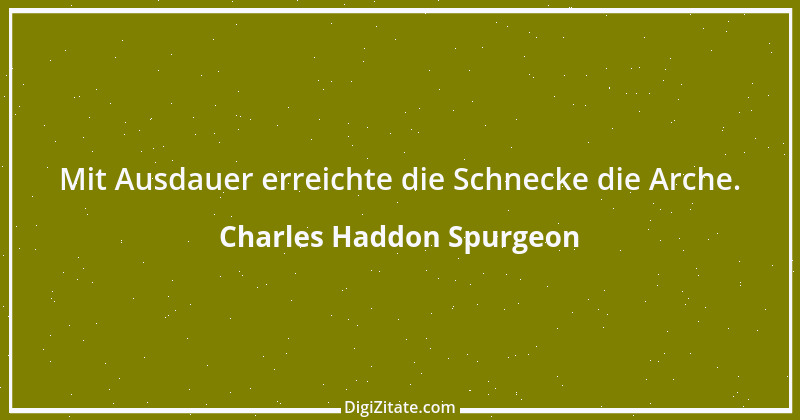 Zitat von Charles Haddon Spurgeon 6