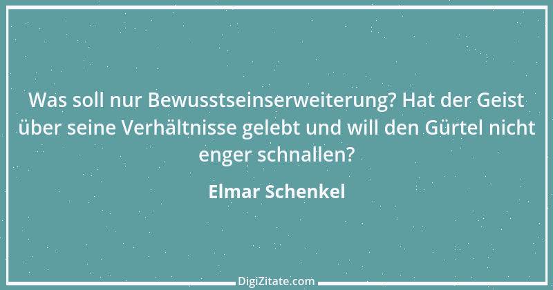 Zitat von Elmar Schenkel 365