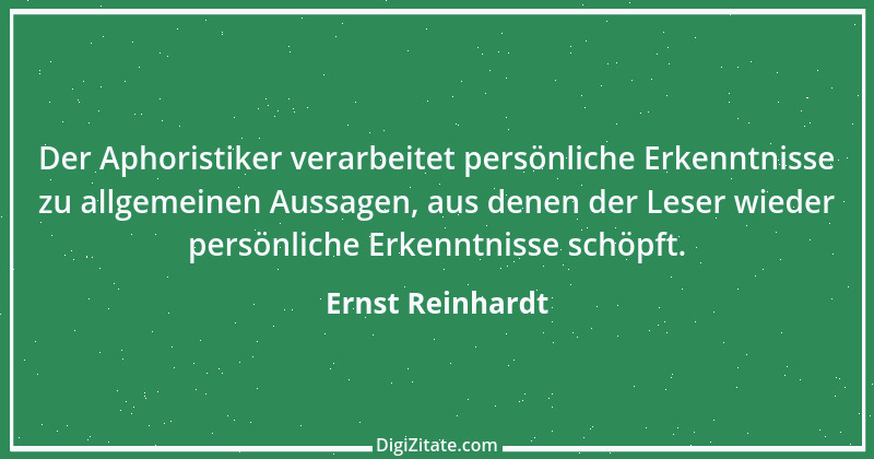 Zitat von Ernst Reinhardt 393