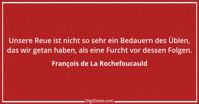 Zitat von François de La Rochefoucauld 65