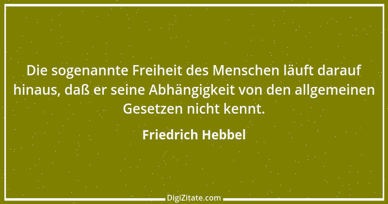 Zitat von Friedrich Hebbel 507