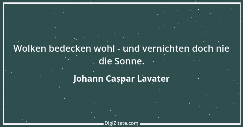 Zitat von Johann Caspar Lavater 122