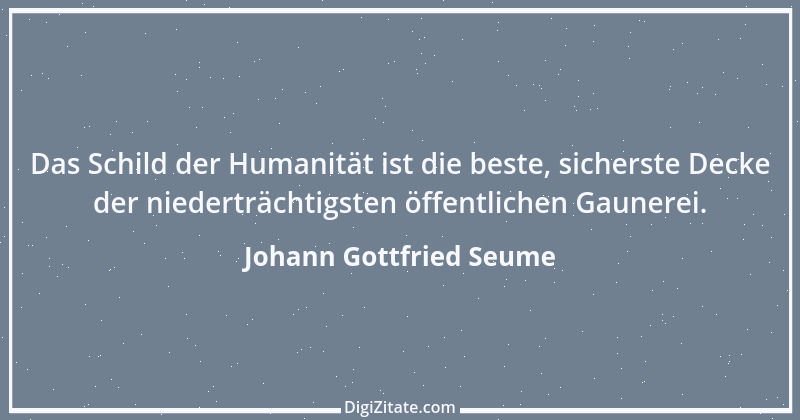 Zitat von Johann Gottfried Seume 85