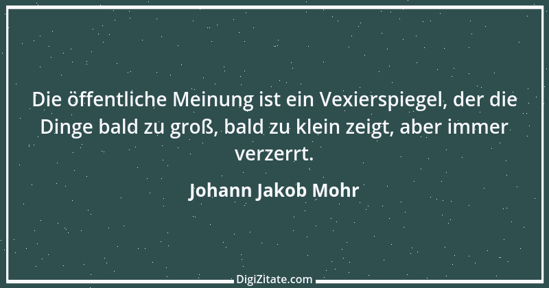 Zitat von Johann Jakob Mohr 186