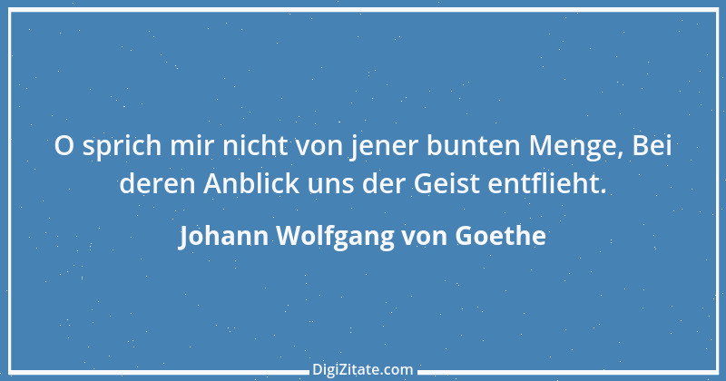 Zitat von Johann Wolfgang von Goethe 1152