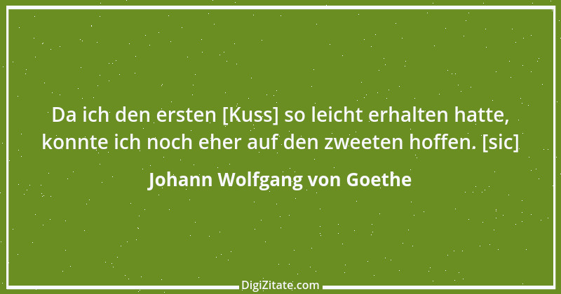 Zitat von Johann Wolfgang von Goethe 152