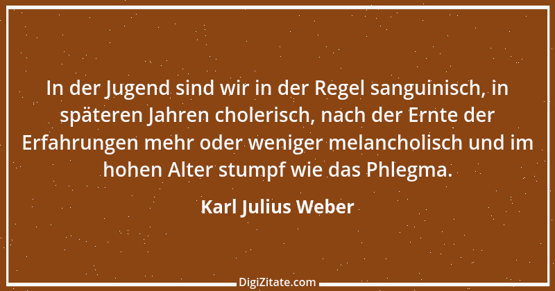 Zitat von Karl Julius Weber 120