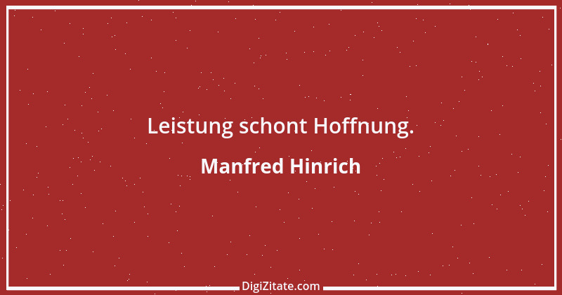 Zitat von Manfred Hinrich 3326