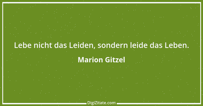 Zitat von Marion Gitzel 67