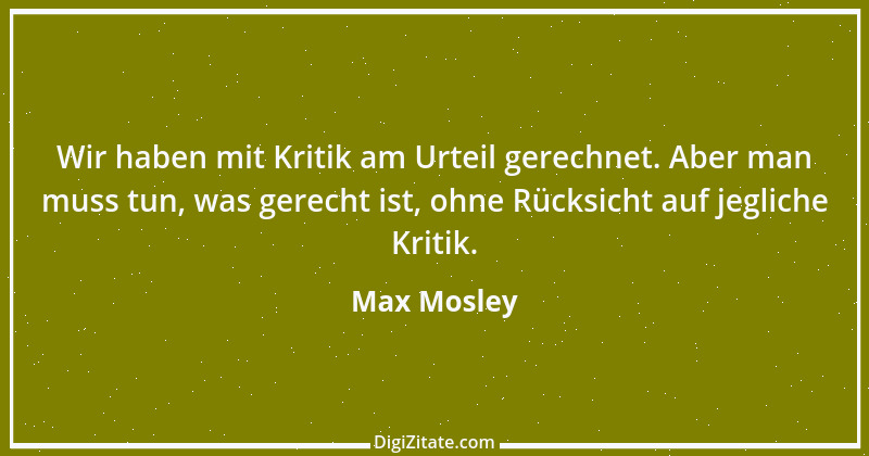 Zitat von Max Mosley 6