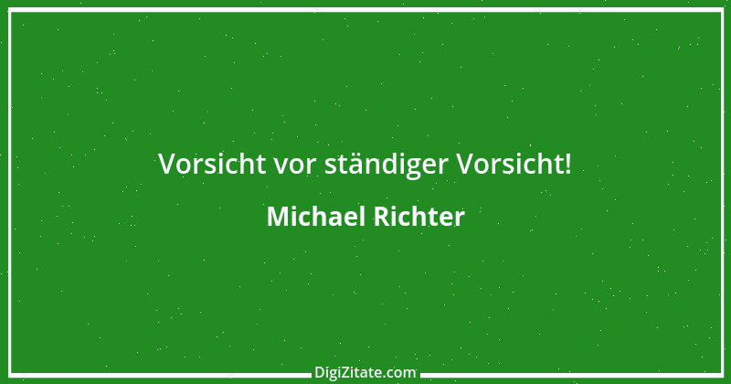 Zitat von Michael Richter 9