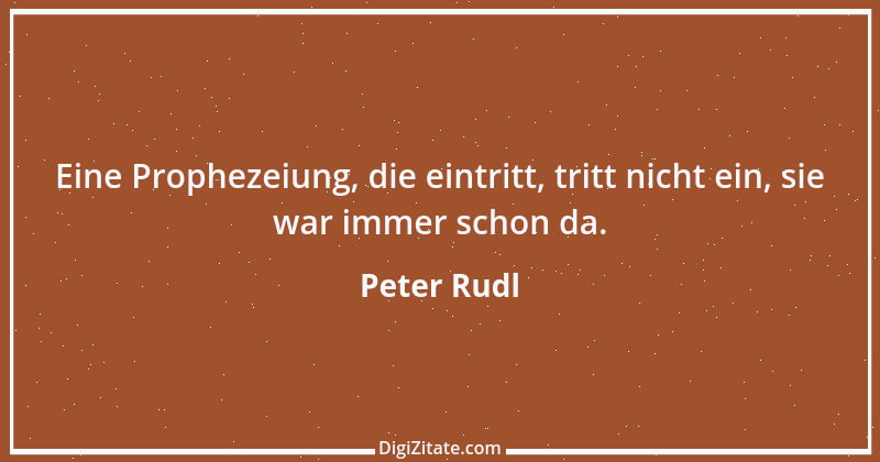 Zitat von Peter Rudl 1426