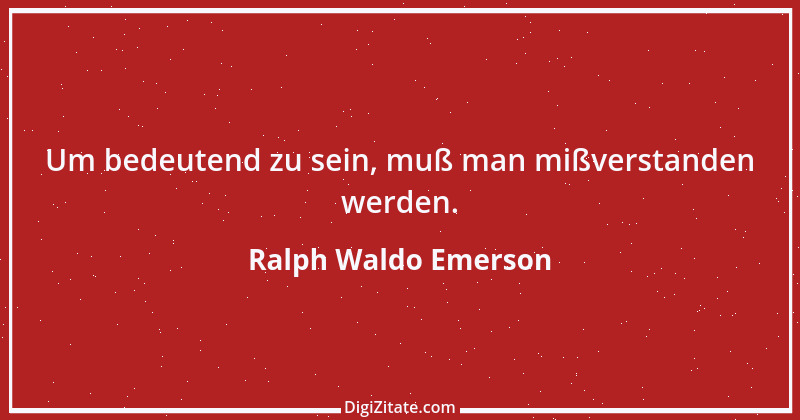 Zitat von Ralph Waldo Emerson 197