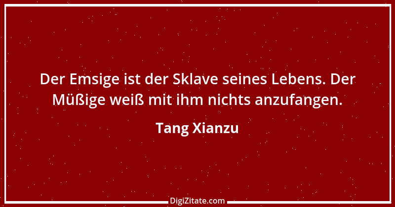 Zitat von Tang Xianzu 1