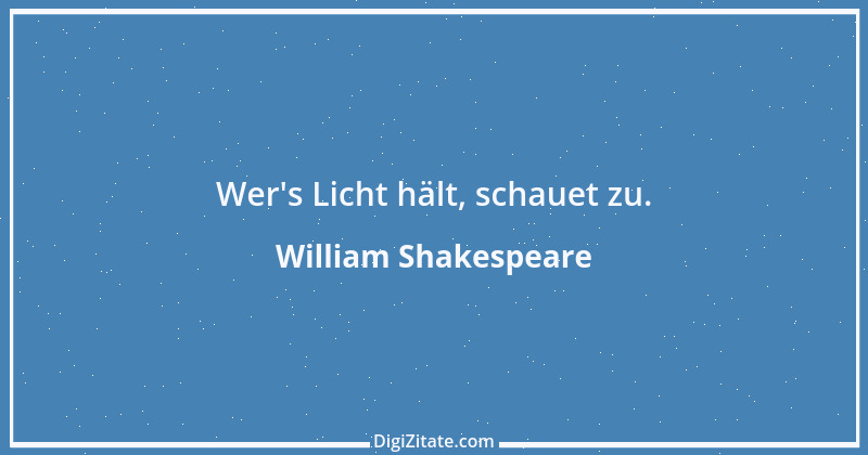 Zitat von William Shakespeare 738