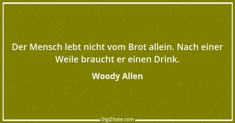 Zitat von Woody Allen 102