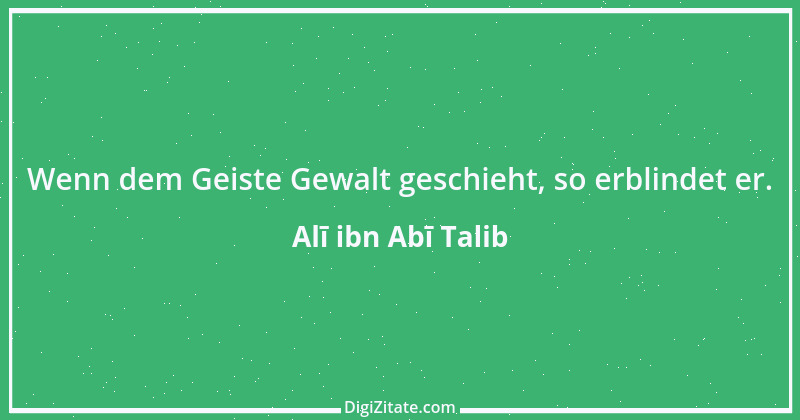 Zitat von Alī ibn Abī Talib 18