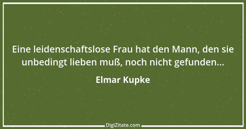 Zitat von Elmar Kupke 483