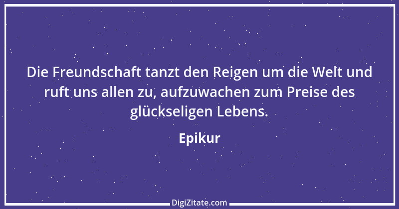 Zitat von Epikur 100