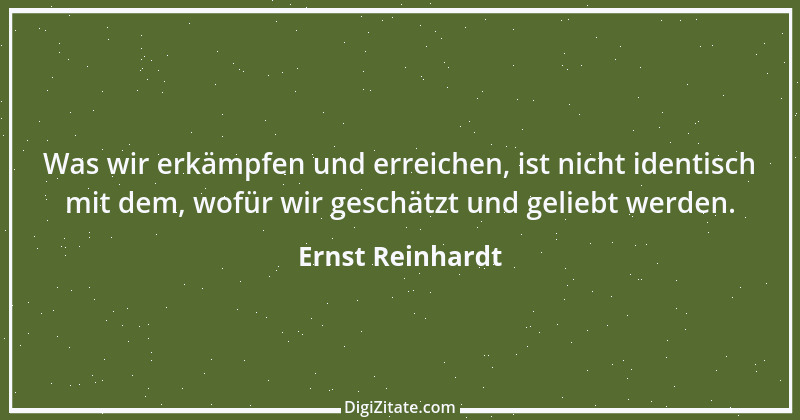 Zitat von Ernst Reinhardt 394