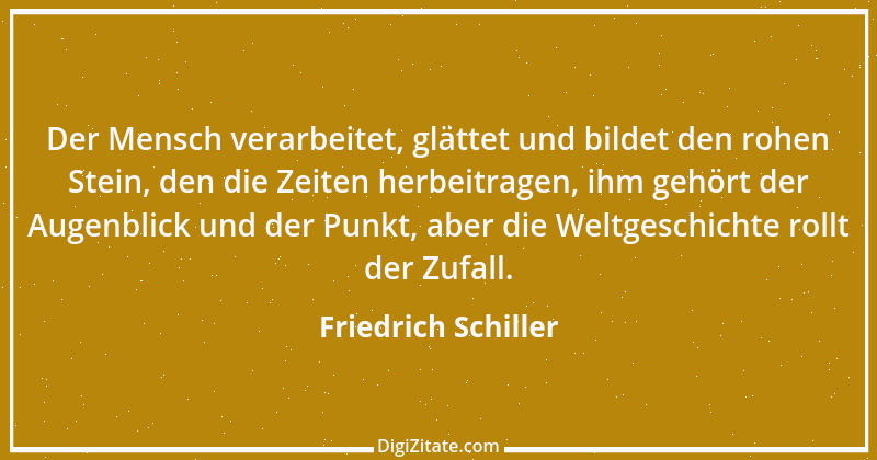 Zitat von Friedrich Schiller 670