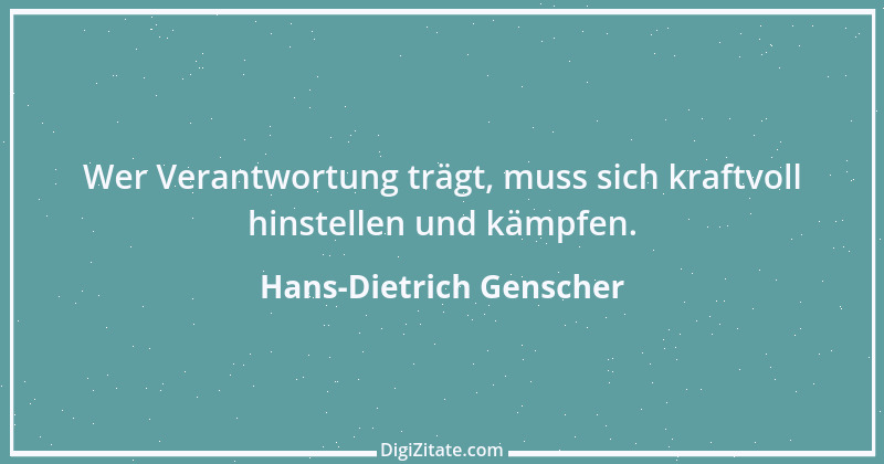 Zitat von Hans-Dietrich Genscher 12