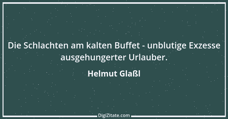 Zitat von Helmut Glaßl 105