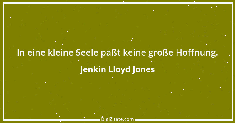 Zitat von Jenkin Lloyd Jones 1