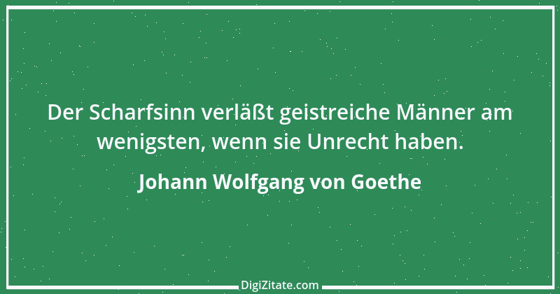 Zitat von Johann Wolfgang von Goethe 1153