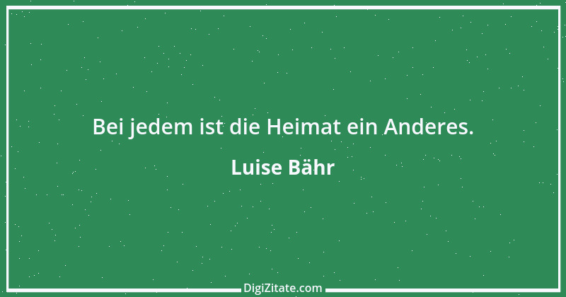 Zitat von Luise Bähr 67