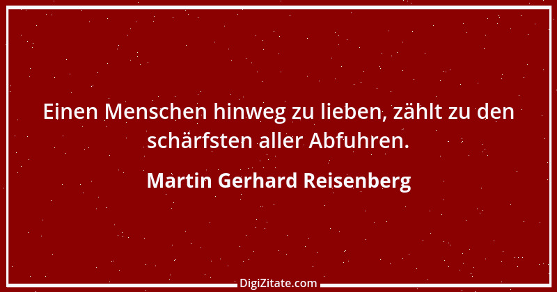 Zitat von Martin Gerhard Reisenberg 2468