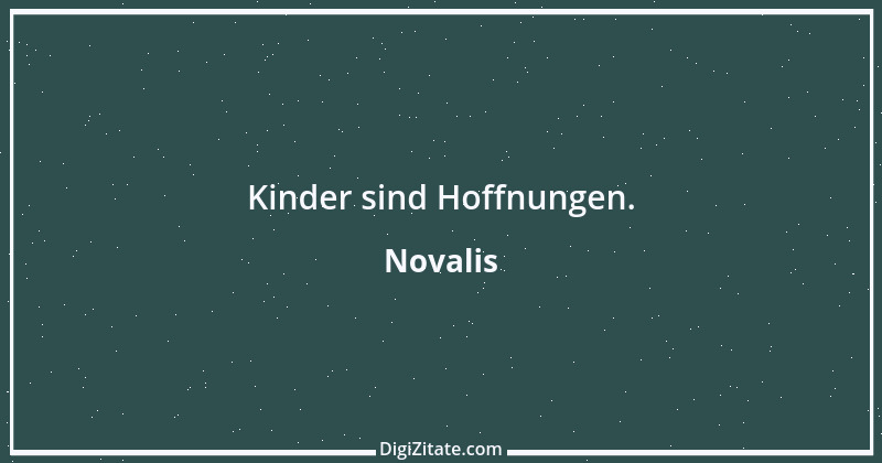 Zitat von Novalis 477