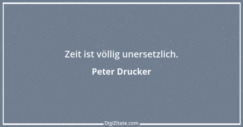 Zitat von Peter Drucker 4