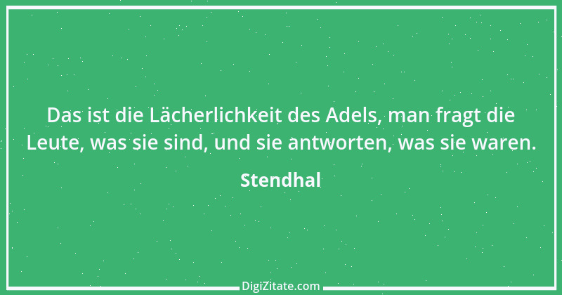 Zitat von Stendhal 123