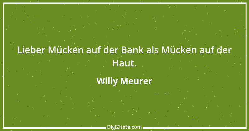 Zitat von Willy Meurer 1454