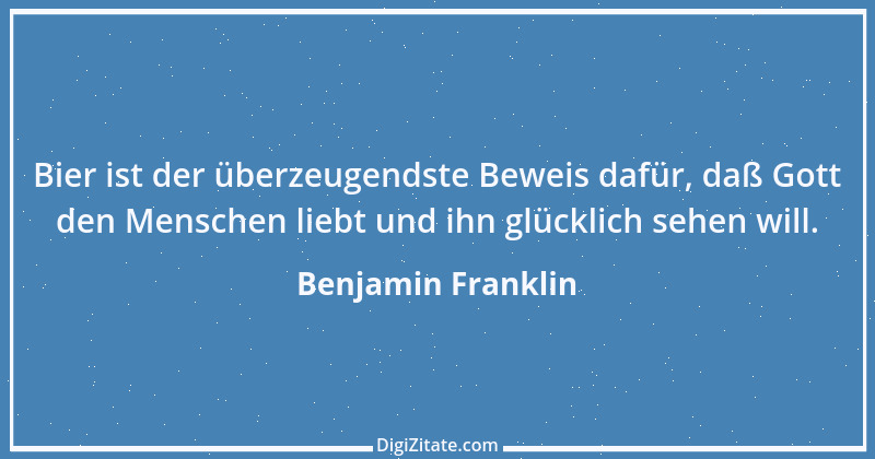 Zitat von Benjamin Franklin 10