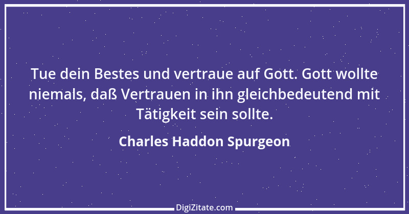 Zitat von Charles Haddon Spurgeon 8