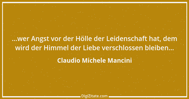 Zitat von Claudio Michele Mancini 3