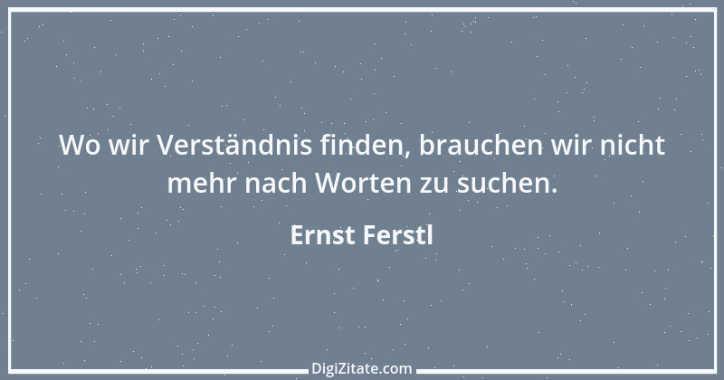 Zitat von Ernst Ferstl 1595